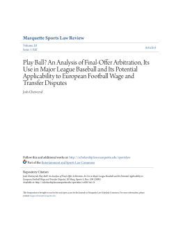 Play Ball? An Analysis of Final-Offer Arbitration, Its Use in Major