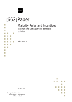 Majority Rules and Incentives