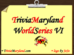 World Series VI - Trivia Maryland