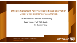 Efficient Ciphertext Policy Attribute Based Encryption Under