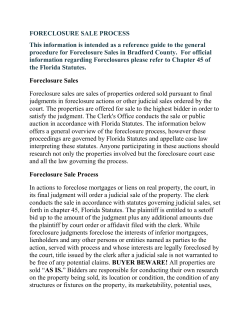 FORECLOSURE SALE PROCESS This information is intended as a