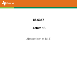 CS 6347 Lecture 16 Alternatives to MLE