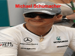 Micheal Scumacher