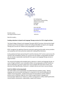 Kim Hartley Kean, Head of RCSLT Scotland Office 49 North Castle