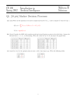 Q1. [18 pts] Markov Decision Processes