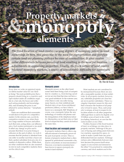 The fixed location of land creates varying degrees of monopoly