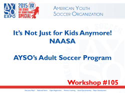 It`s Not Just for Kids Anymore! NAASA AYSO`s