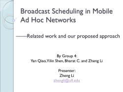Broadcast Scheduling in Mobile Ad Hoc Networks