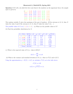 Homework 9, Math10170, Spring 2015 Question 1 If I roll a six sided