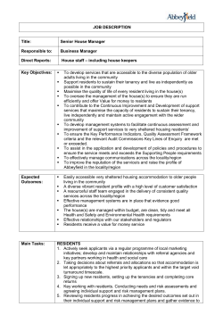 JOB DESCRIPTION Title: Senior House Manager Responsible to