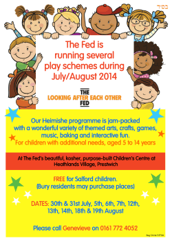 The Fed is running several play schemes during July/August 2014