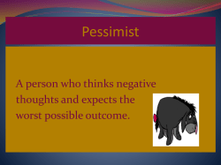 Optimist, Pessimist, Realist