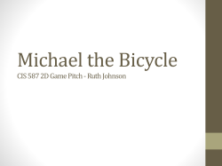 Michael the Bicycle CIS 587 2D Game Pitch