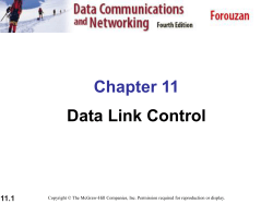 11.26 Error correction in Stop-and-Wait ARQ is done by keeping a