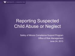 if the suspected child abuse may be occurring in a