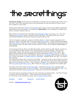 The Secret Things was formed out of friendship, a common love for