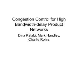 Congestion Control for High Bandwidth