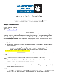Intramural Outdoor Soccer Rules For all Intramural Policies please