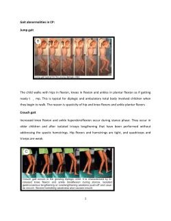 Gait abnormalities in CP: Jump gait The child walks with hips in