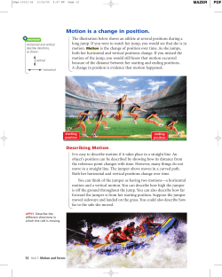 Motion is a change in position.