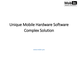 Unique Mobile Hardware Software Complex Solution