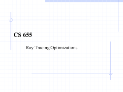 CS 655 Ray Tracing Optimizations