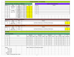 Game # Date Time Teams Team 1 7:00pm 1 vs 6 1 2 7:35pm 2 vs 5