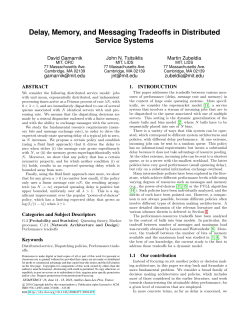 Delay, memory and messaging tradeoffs in distributed service systems