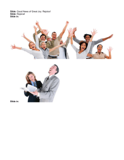 Slide: Good News of Great Joy: Rejoice! Slide: Rejoice! Slide in