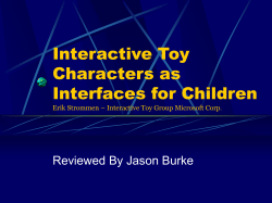 Interactive Toy Characters as Interfaces for Children Erik Strommen