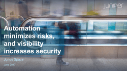 Automation minimizes risks, and visibility increases security