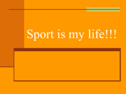 Sport is my life!!!