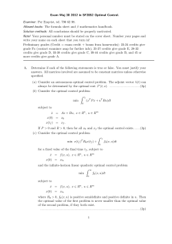 Exam Maj 30 2012 in SF2852 Optimal Control. Examiner: Per