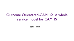 Outcome Orientated-CAMHS: A whole service model for CAMHS