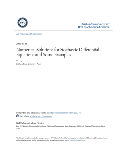 Numerical Solutions for Stochastic Differential Equations and Some