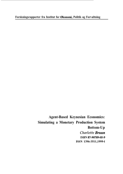 Agent-Based Keynesian Economics: Simulating a Monetary