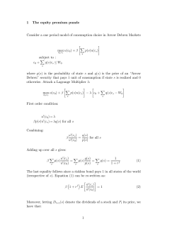 1 The equity premium puzzle Consider a one period model of