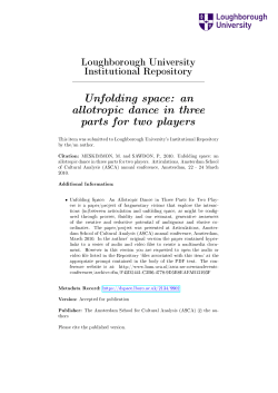 Unfolding space: an allotropic dance in three parts for two players