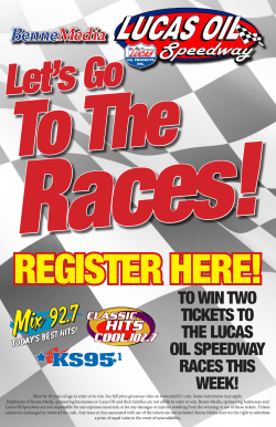to win two tickets to the lucas oil speedway races this week!