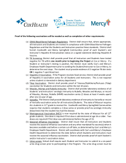 Proof of the following vaccinations will be needed as well as