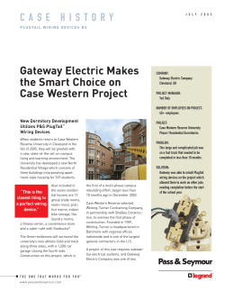 CASE HISTORY Gateway Electric Makes the Smart Choice on Case