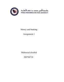 Money and banking Assignment 1 Mahmoud alrashid 200700710