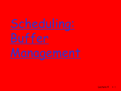 Lecture 4: scheduling: buffer managment