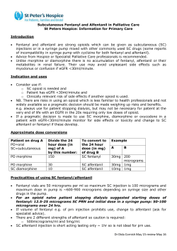Subcutaneous Fentanyl and Alfentanil in