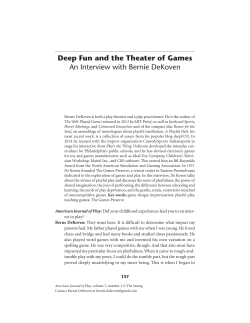 Deep Fun and the Theater of Games An Interview with Bernie