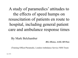 A study of paramedics` attitudes to the effects of speed humps on