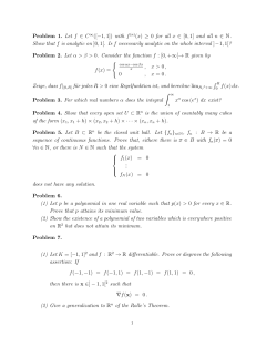 Problem 1. Let f &isin; C &infin;([&minus;1,1]) with f (n)(x) &ge; 0 for all x &isin; [0,1