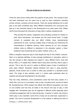 The use of play at my placement There are many