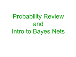 Probability Review and Intro to Bayes Nets