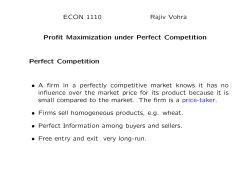 ECON 1110 Rajiv Vohra Profit Maximization under Perfect